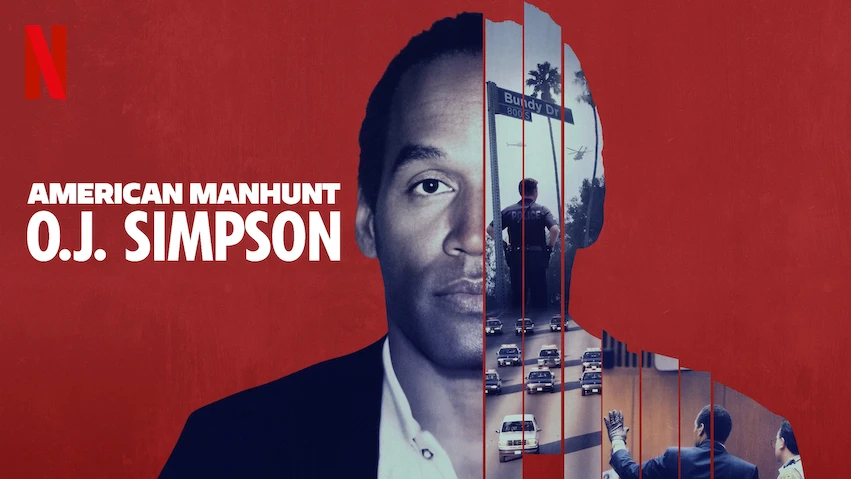 The cover for the Netflix documentary, "American Manhunt: O.J. Simpson" 